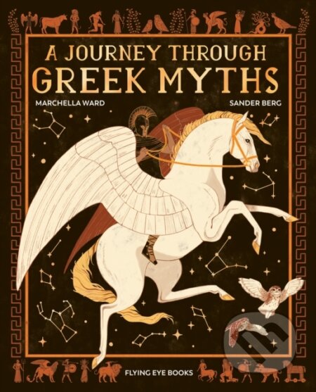 Kniha: A Journey Through Greek Myths (Dr Marchella Ward). Flying Eye Books, 2026