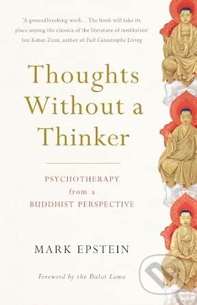 Kniha: Thoughts Without a Thinker (Mark Epstein). September Publishing, 2026