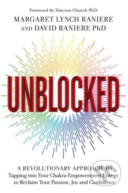 Kniha: Unblocked (David, Ph.D Raniere a Margaret Lynch Raniere). Hay House, 2022