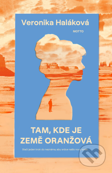 E-kniha: Tam, kde je země oranžová (Veronika Haláková). Motto, 2026