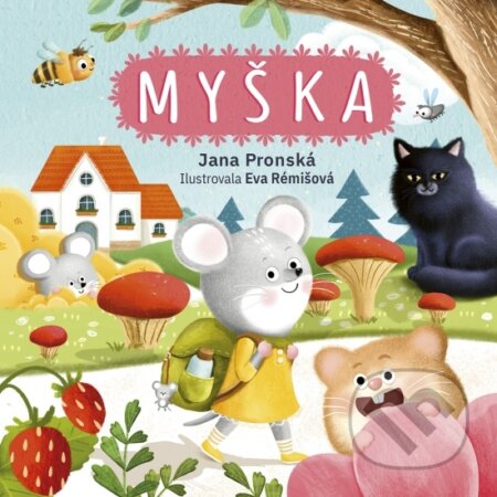 Kniha: Myška (Jana Pronská). Stonožka, 2026