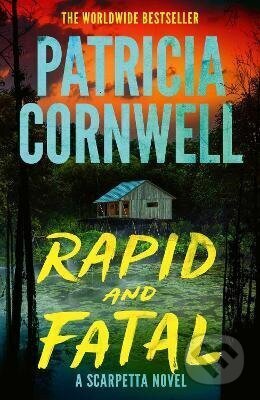 Kniha: Rapid and Fatal (Patricia Cornwell). Simon & Schuster, 2027