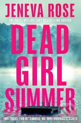 Kniha: Dead Girl Summer (Jeneva Rose). Simon & Schuster, 2027