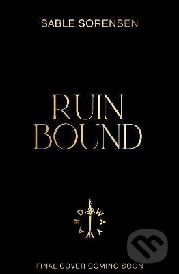 Kniha: Ruin Bound (Sable Sorensen). Transworld, 2027