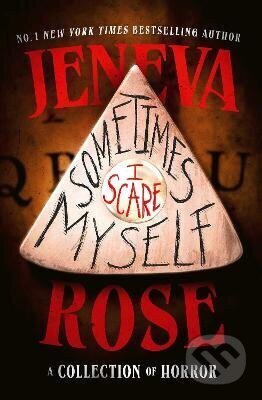 Kniha: Sometimes I Scare Myself (Jeneva Rose). Simon & Schuster, 2026