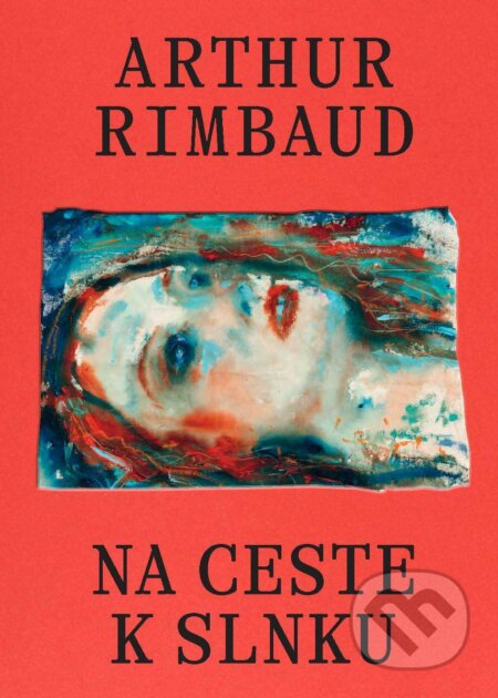 E-kniha: Na ceste k slnku (Arthur Rimbaud). Ikar, 2026