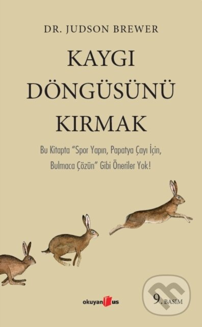 Kniha: Kaygi D?ng?s?n? Kirmak (Judson Brewer a Erkam Evlice). , 2021