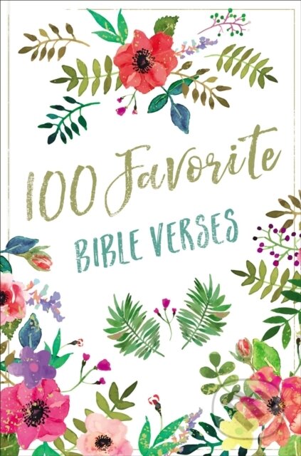 Kniha: 100 Favorite Bible Verses (Thomas Nelson). Thomas Nelson Publishers, 2017