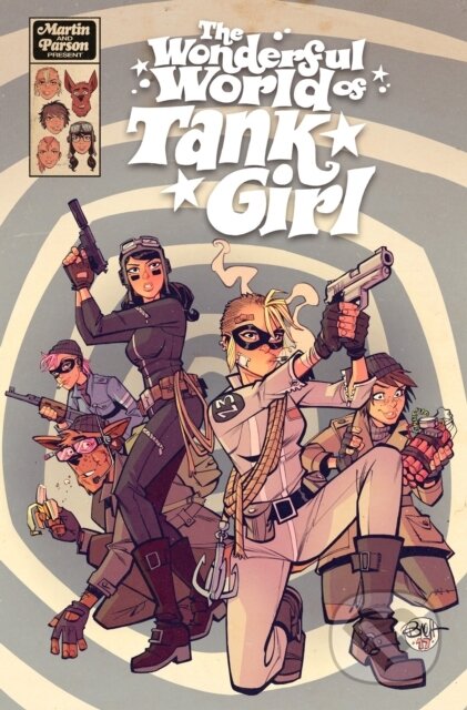Kniha: Tank Girl: The Wonderful World of Tank Girl (Alan C Martin). , 2018