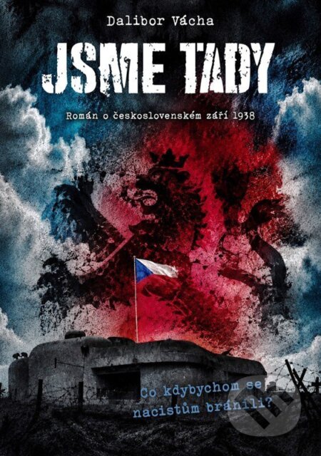 Kniha: Jsme tady! (Dalibor Vácha). Epocha, 2026