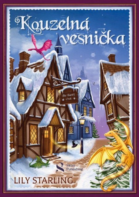 Kniha: Kouzelná vesnička (Lily Starling). Ikar CZ, 2026