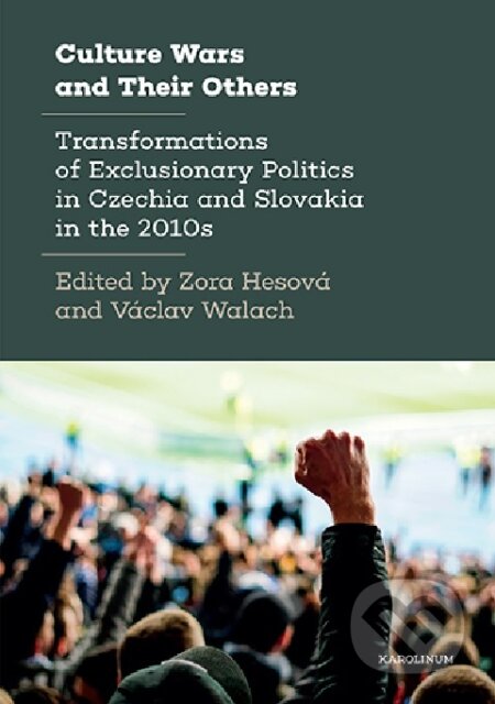 Kniha: Culture Wars and Their Others (Zora Hesová a Václav Walach). Karolinum, 2026