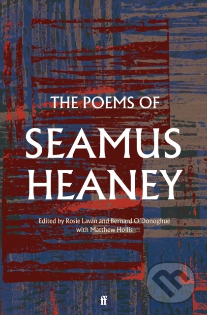 Kniha: Poems of Seamus Heaney (Seamus Heaney). Faber and Faber, 2025