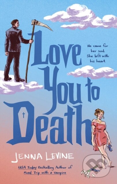 Kniha: Love You to Death (Jenna Levine). Little, Brown Book Group, 2026