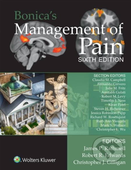Kniha: Bonica's Management of Pain (JAMES P. RATHMELL, Robert R. PhD Edwards a Christopher J. MD MBA Gilligan). Wolters Kluwer Health, 2026