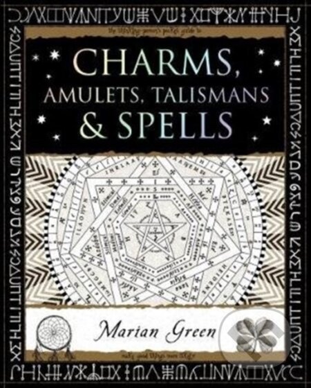 Kniha: Charms, Amulets, Talismans and Spells (Marian Green). Wooden Books, 2018