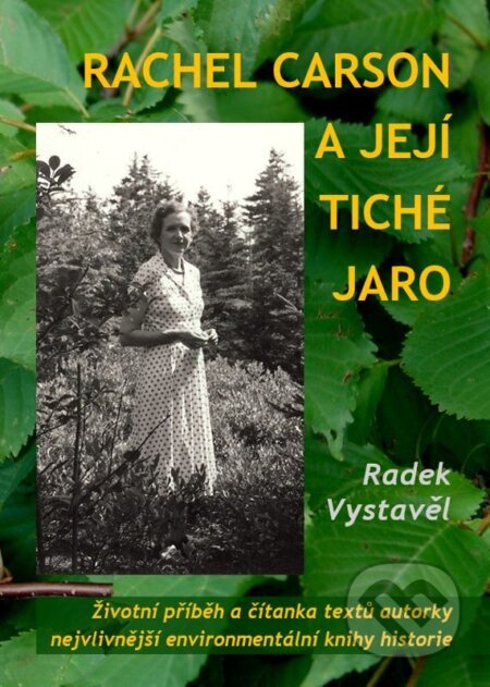 Kniha: Rachel Carson a její Tiché jaro (Radek Vystavěl). moderníProgramování, 2026