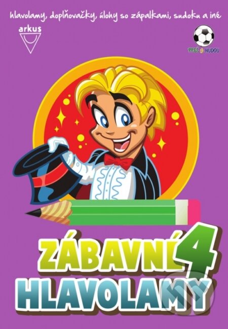 Kniha: Zábavné hlavolamy 4. (Jela Mlčochová a Richard Mečíř). Arkus, 2026