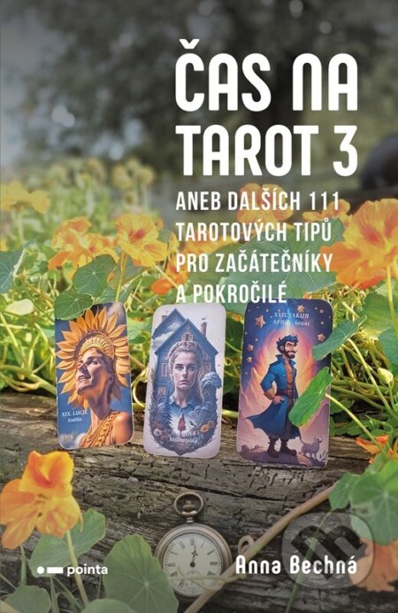 Kniha: Čas na tarot 3 (Anna Bechná). Pointa, 2026