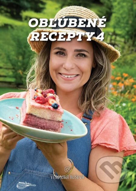 Kniha: Obľúbené recepty 4 (Veronika Bušová). Veronika Bušová, 2026