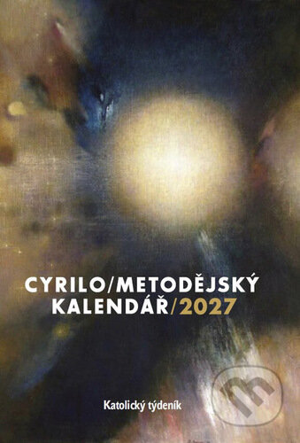 Kniha: Cyrilometodějský kalendář 2027 (Karmelitánské nakladatelství). Karmelitánské nakladatelství, 2026