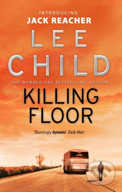 Killing Floor - Lee Child, Bantam Press, 1998
