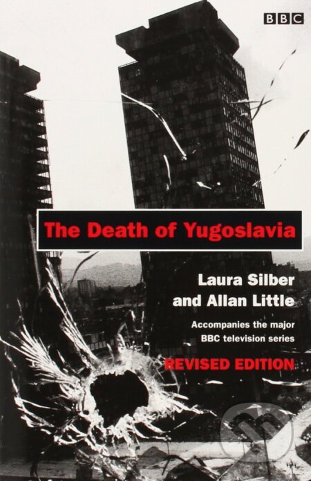 The Death of Yugoslavia - Allan Little, Laura Silber, Aleksandar Ciric (ilustrátor), Penguin Books, 1996