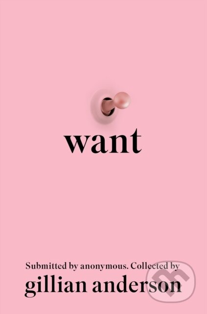 Kniha: Want (Gillian Anderson). Harry N. Abrams, 2024