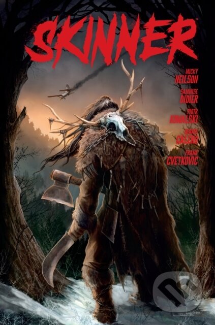 Kniha: Skinner (Micky Neilson, Samwise Didier a Piotr Kowalski). , 2024