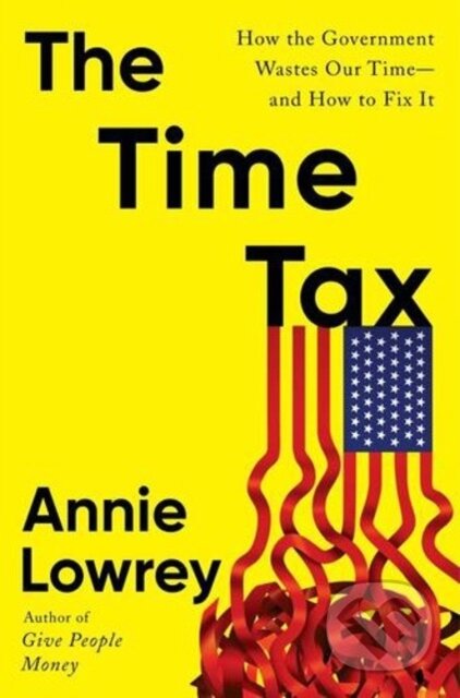 Kniha: Time Tax (Annie Lowrey). Ecco, 2026