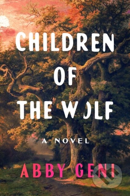 Kniha: Children of the Wolf (Abby Geni). Ballantine, 2026