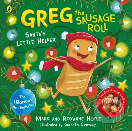 Kniha: Greg the Sausage Roll: Santa's Little Helper (Mark Hoyle a Roxanne Hoyle). Puffin Books, 2022