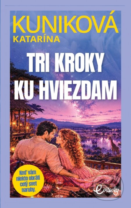 Kniha: Tri kroky ku hviezdam (Katarína Kuniková). MAFRA Slovakia, 2026