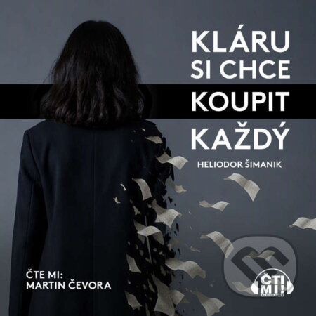 Audiokniha: Kláru si chce koupit každý (Heliodor Šimanik). Čti mi!, 2026