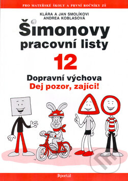 Šimonovy pracovní listy 12 - Jan Smolíkovi, Klára Smolíková, Portál, 2006