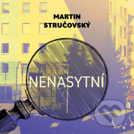 Audiokniha: Nenasytní (Martin Stručovský). Tympanum, 2026