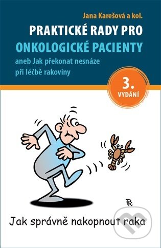 Kniha: Praktické rady pro onkologické pacienty (Jana Karešová a kolektív). Maxdorf, 2026