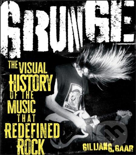 Kniha: Grunge! (Gillian G. Gaar). , 2026