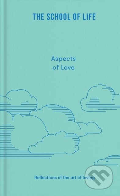 Kniha: Aspects of Love (The School Of Life). The School of Life Press, 2026