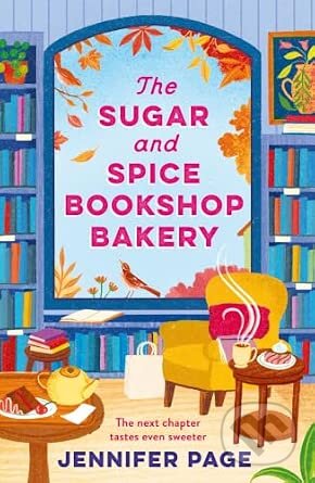 Kniha: The Sugar and Spice Bookshop Bakery (Jennifer Page). Aria, 2026