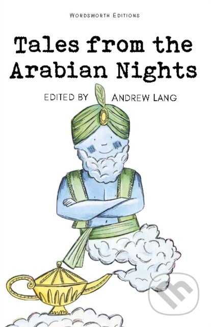 Tales from the Arabian Nights - Andrew Lang, Wordsworth, 1993