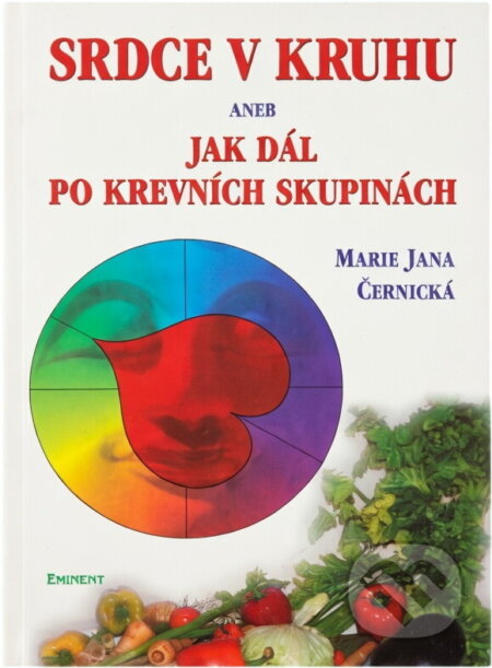 Kniha: Srdce v kruhu (Marie Jana Černická). Eminent, 2002