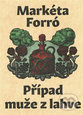 Kniha: Případ muže z lahve (Markéta Forró). Gnóm!, 2026