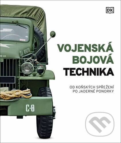 Kniha: Vojenská bojová technika (Autorský kolektiv). Slovart CZ, 2026