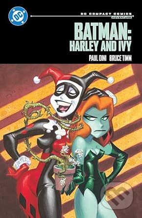 Kniha: Batman: Harley and Ivy: DC Compact Comics Edition (Bruce Timm a Paul Dini). DC Comics, 2026