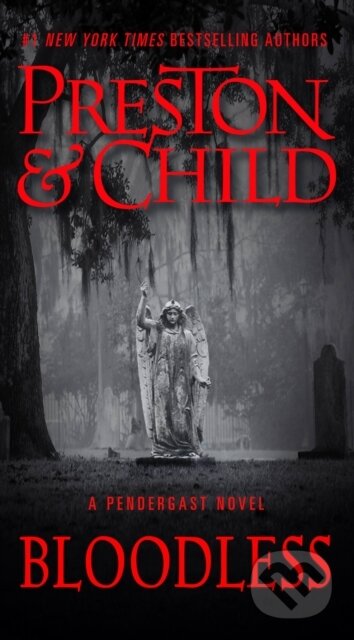 Kniha: Bloodless (Douglas Preston a Lincoln Child). Grand Central Publishing, 2021