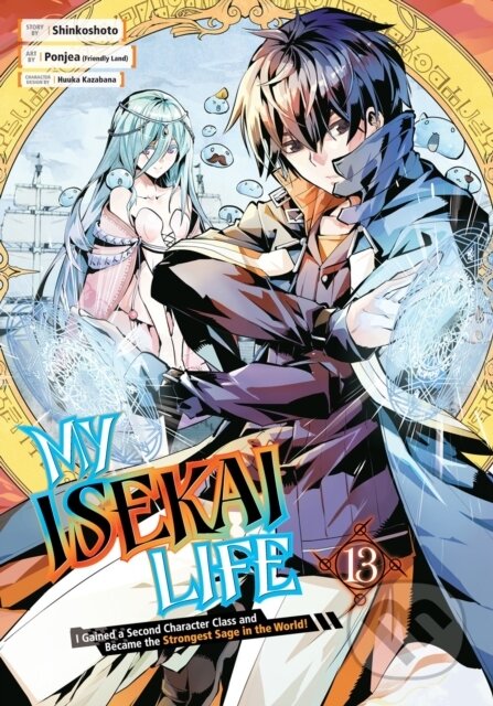 Kniha: My Isekai Life 13 (Huuka Kazabana, Shinkoshoto a Ponjea (Friendly Lan). Square Enix, 2024