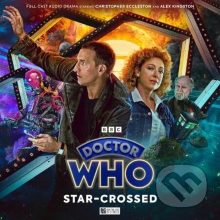 Kniha: Doctor Who: The Ninth Doctor Adventures 3.4: Star-Crossed (John Dorney, Tim Foley a Lizzie Hopley). , 2024