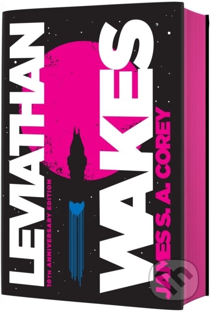 Kniha: Leviathan Wakes (10th Anniversary Edition) (James S. A. Corey). Orbit, 2021