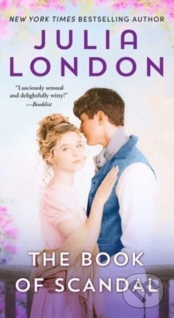Kniha: The Book of Scandal (Julia London). Pocket Books, 2023